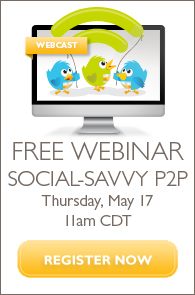 Free Webinar: Social-Savvy P2P :: Thursday, May 17 at 11 am CT :: Register Now